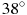 38^circ