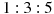 1 : 3 : 5
