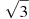 sqrt{3}