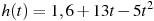 описание: h(t)=1,6 + 13t - 5t^2 