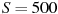 описание: s = 500