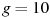 описание: g=10